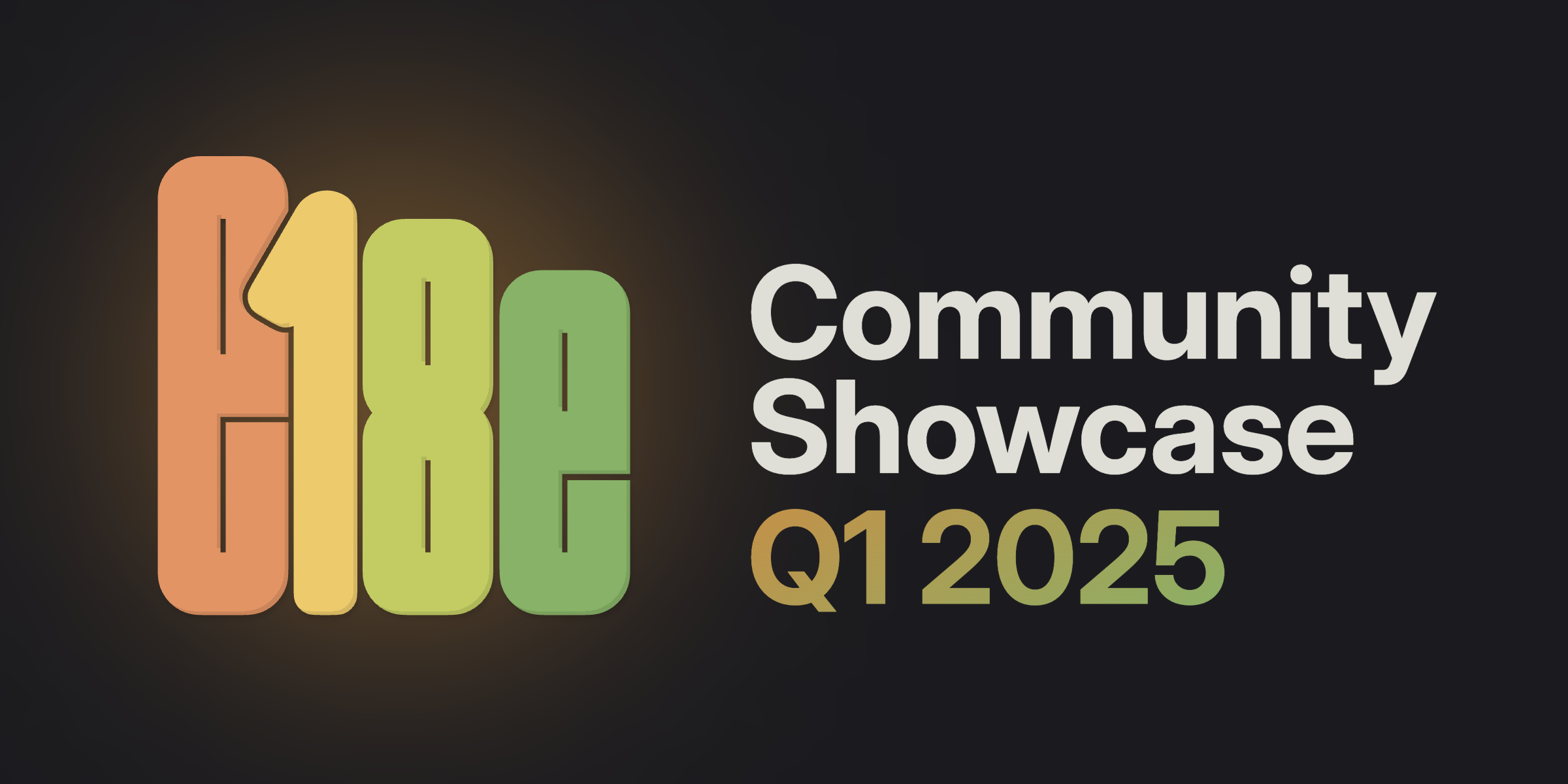 Community Showcase (Q1 2025)